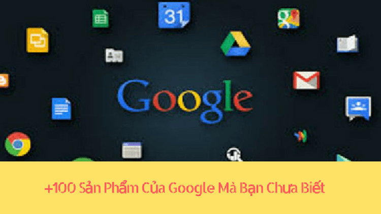 Khám phá ``vũ trụ``: Dịch vụ đa dạng của Google